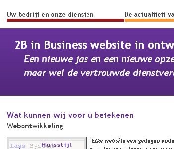 2B in Bsiness in een compleet nieuw jasje, maar met vertrouwde kwaliteit 2B in Bsiness in een compleet nieuw jasje, maar met vertrouwde kwaliteit